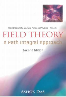 Field Theory A Path Integral Approach 2ed